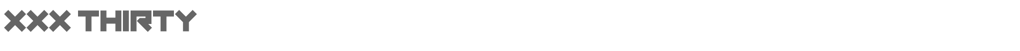 Sample characters XXX Thirty Font